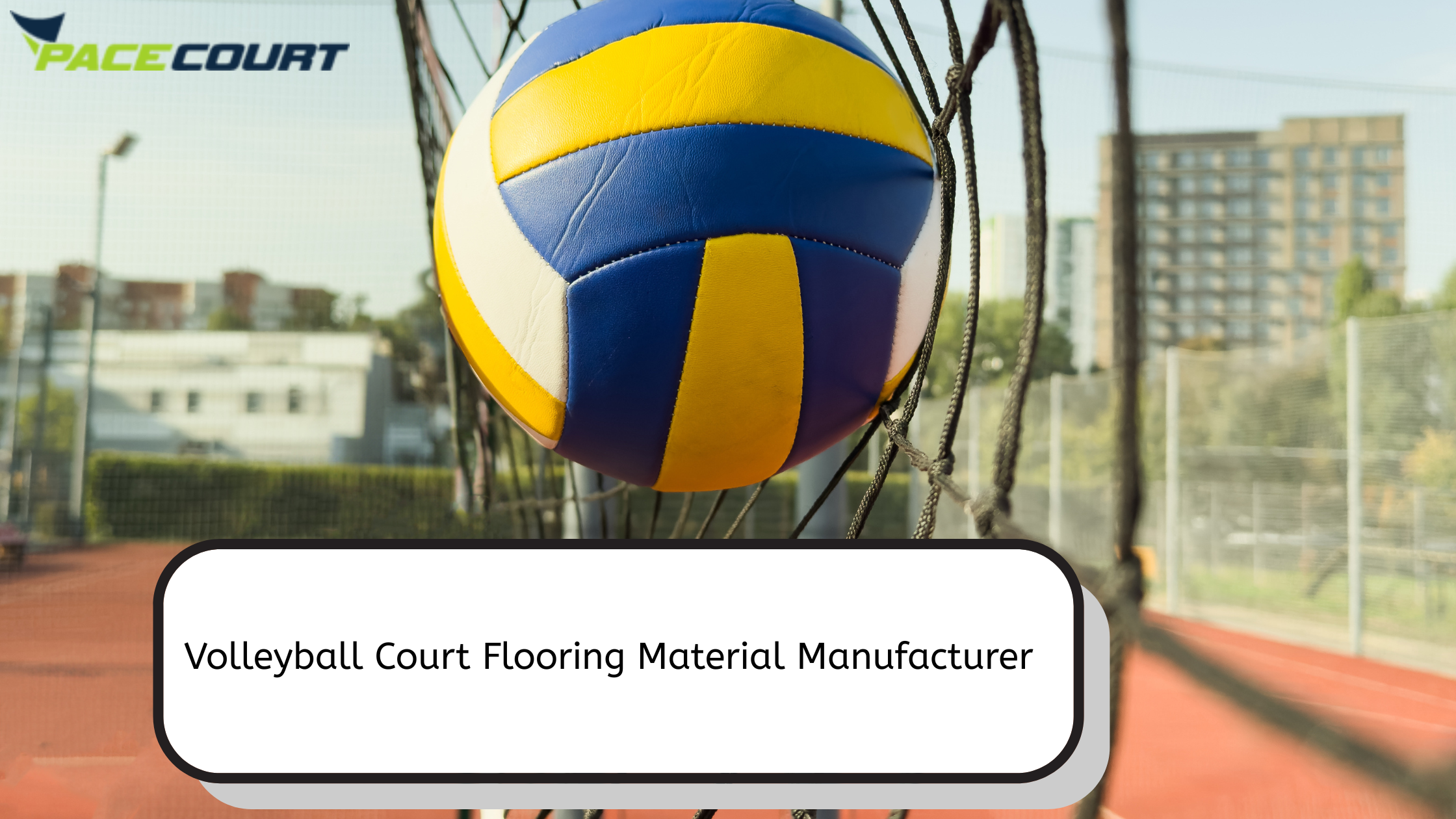 Volleyball Court Material